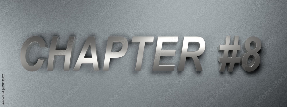 Poster chapter #8 - metallic chrome write on gray background