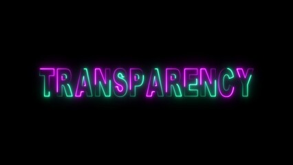 Neon sign with the word TRANSPARENCY in purple and green glowing letters on a black background