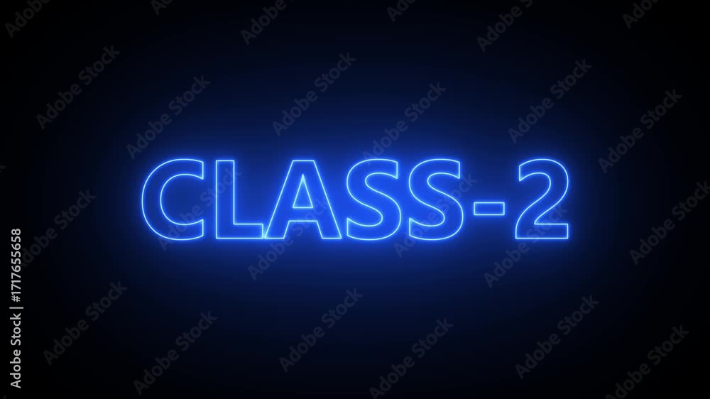 Poster blue neon light text class-2 on black background class 2 class two