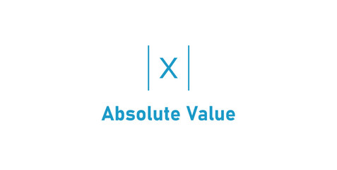 Absolute Value of Real Number x in Mathematics.
