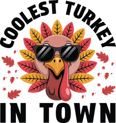 Cool Turkey in Town Graphic Design for Thanksgiving Apparel