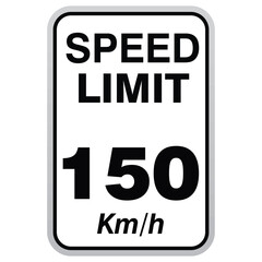 150 km/h Speed Limit Road Traffic Sign 