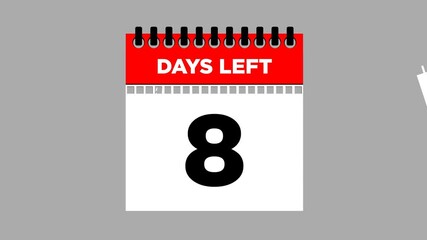 10 days left, calendar torn page flipping 2D animation, motion graphics running numbers counting days, 10 days to go, 4K HD video with Transparent background.