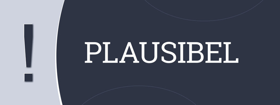 Plausibel (Plausible) - A blue banner illustration with white text.