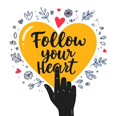 Hand pointing at a yellow heart, motivational text