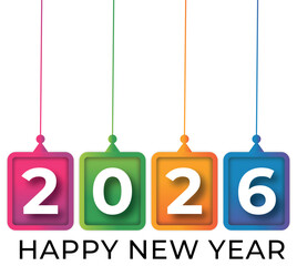 Vibrant and cheerful Happy New Year 2026 vector illustration with colorful hanging numbers. A modern and festive design concept for holiday greeting cards, banners, and party invitations