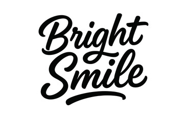 Bright Smiling Script. Bright Smile — Script Hand-Lettering, fluid brush strokes with semi-cursive connectors, playful ascending