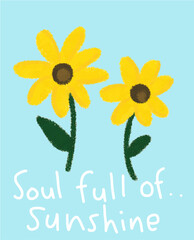 Sunshine Flowers Illustration cute quotes