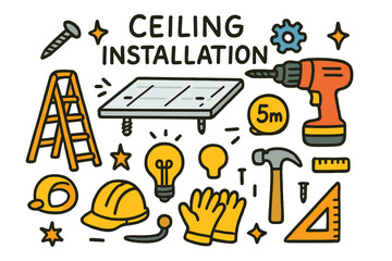 Ceiling Installation Tools. Ceiling installation diagram. Colorful Hand-drawn doodle Children illustration ceiling panel, screw, drill, ladder, tape measure,