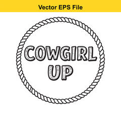 Cowgirl up text inside a rope circle, isolated on white background