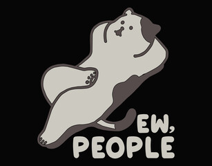 Black Cat Lovers Funny EW People Meowy - printable editable vector art file.