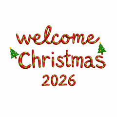 Festive Holiday Greeting with Candy Cane Style Text and Decorative Christmas Trees Celebrates the Arrival of the Christmas Season 2026.