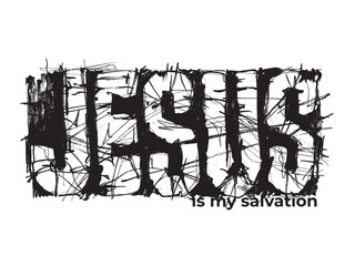 Jesus is my salvation. Christian print. Inscription
