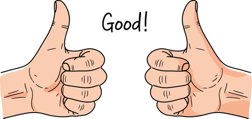 Two hands giving thumbs up with the word good in the middle editable stock