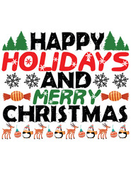 HAPPY HOLIDAYS AND MERRY CHRISTMAS