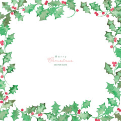 水彩画。水彩タッチのクリスマスひいらぎイラスト。12月のクリスマスフレーム。緑の柊ベクターイラスト。Watercolor painting. Christmas holly illustration with watercolor touch. Christmas frame in December. Green holly vector illustration.