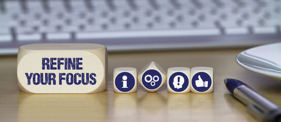Refine Your Focus	
