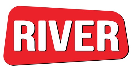 RIVER text on red trapeze stamp sign.