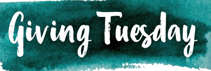 Giving Tuesday handwritten with a teal watercolour background