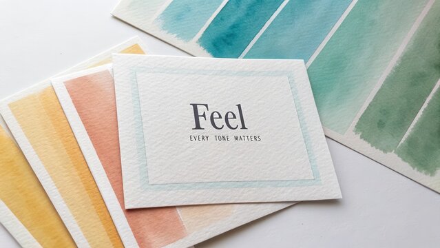 Inspirational Feel Every Tone Matters Card with Watercolor Swatches