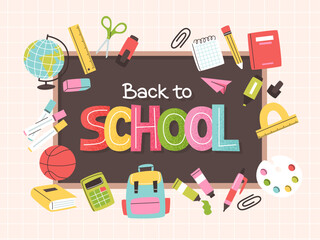 School supplies and blackboard, colorful lettering. Vector illustration in flat style