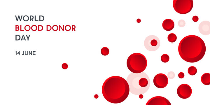 World Blood Donor Day  14 June  Red Blood Cells Graphic - Powered by Adobe