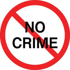 Prohibition symbol text no crime graphic isolated clean design symbol alert caution warning vector
