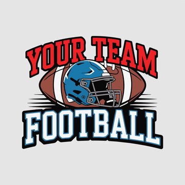 Vector art of american football helmet and ball with text your team football representing sports and team spirit, perfect for merchandise and fan gear