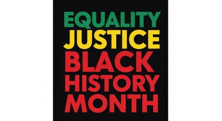 Obraz premium Equality and justice for Black History Month on illustrative background. Celebrating Black History Month involves iconic symbols of equality and freedom.
