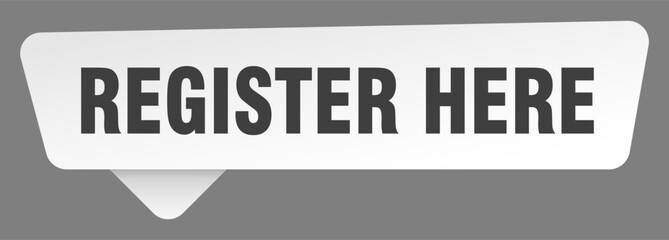Obraz premium register here sign. register here white sticker isolated on gray background