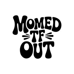 Momed TF Out. Vector Design Isolated on White Background