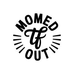 Momed TF Out. Vector Design Isolated on White Background