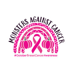 Monsters against breast cancer awareness