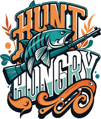  Hunting Typography T-Shirt , Bold Graffiti & Rustic Outdoor Quotes for Hunters
