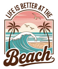 Naklejka premium Life is Better at the Beach Illustration with Palm Trees, Waves, and Seagulls Keywords: life is better at the beach, ocean, sea, waves, palm trees, seagulls, sun, sand, tropical, vacation, travel