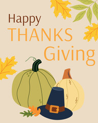 Happy Thanksgiving day.  Modern minimalistic poster with cartoon pumpkins, an antique hat and autumn leaves. Template for social media,  greeting cards and typography.