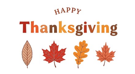 Happy thanksgiving text with colorful autumn maple and oak leaves on a clean white background, isolated for design use