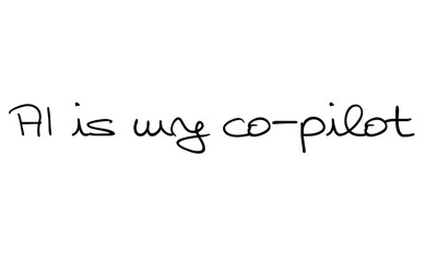 Fototapeta premium AI is my co-pilot – Typography design, tech quote. Perfect for posters, notebooks, t-shirts, social media, print and digital media in the tech and AI niche. (Version-4)