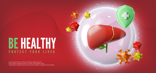Be healthy protect your liver 3D realistic vector banner, hepatic system in protective sphere from bacteria and viruses