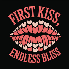 First Kiss, Endless Bliss t shirt
