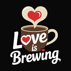 Love is Brewing t shirt