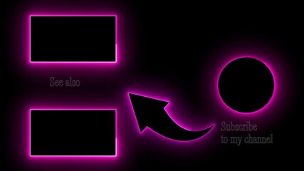 Subscribe button and outro for gaming and video channels End screen animation. neon glowing end screen on the black, background