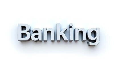 Modern 3D silver Banking word art for finance, corporate, and business concepts