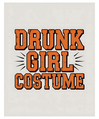 Drunk girl costume text
