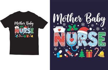Mother Baby Nurse – Cute Christmas Holiday T-Shirt Design