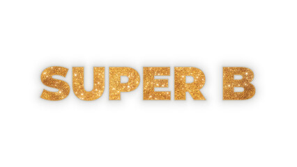The word Super B rendered in a shiny gold glitter texture with sparkling highlights, glowing effect, and isolated on a transparent background for easy compositing and design projects.