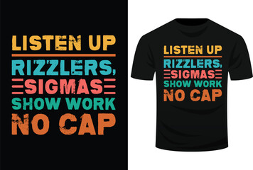 Listen Up Rizzlers, Sigmas Show Work No Cap Funny Teacher Svg Design