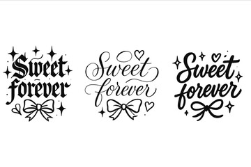 Sweet Forever Calligraphy. Sweet forever. Create a calligraphy lettering illustration of the phrase: Sweet
