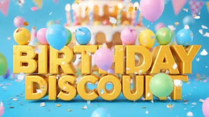 Festive 3d animation with golden birthday discount text, a cake, falling confetti and colorful balloons for a special offer promotion
