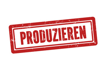 produzieren (produce) - A red stamp, isolated on white background.